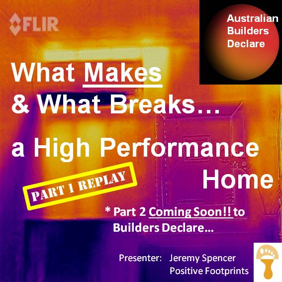 What Makes & What Breaks a High Performance Home